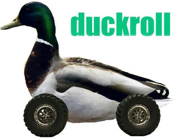The original duckroll image from 4chan — a duck with wooden wheels photoshopped on, the precursor to the Rickroll bait-and-switch prank